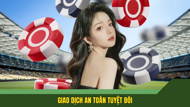 Giao dịch an toàn tuyệt đối