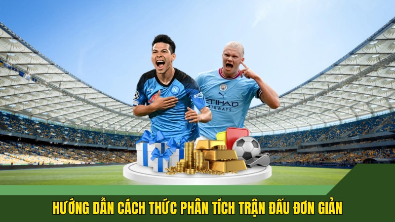 Hướng dẫn cách thức phân tích trận đấu đơn giản